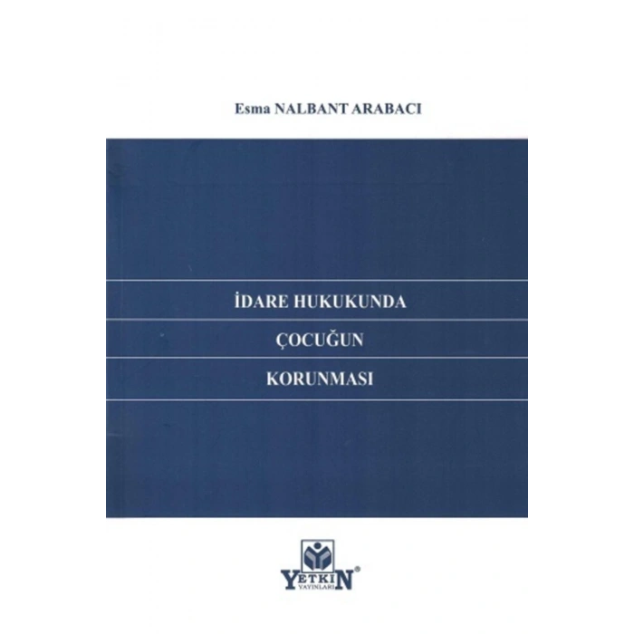 Idare Hukukunda Çocuğun Korunması-esma Nalbant Arabacı