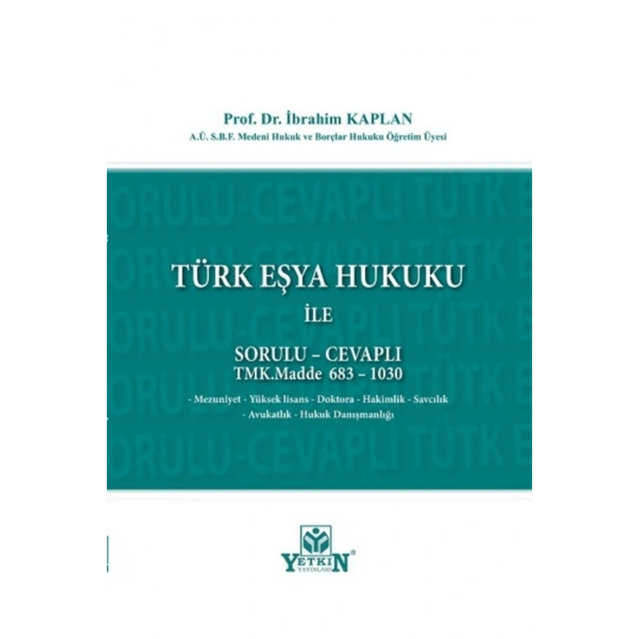 Türk Eşya Hukuku Ile Sorulu - Cevaplı Tmk.madde 683 - 1030-ibrahi