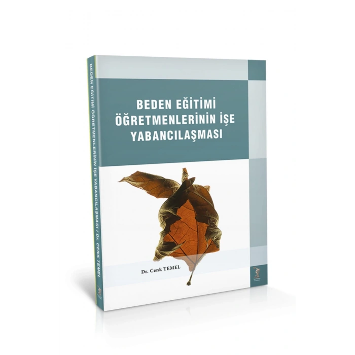 Beden Eğitimi Öğretmenlerinin İşe Yabancılaşması