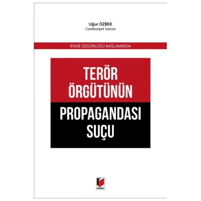 Terör Örgütünün Propagandası Suçu - Uğur Özbek