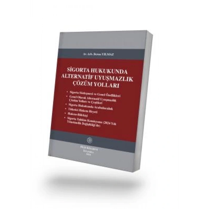 Sigorta Hukukunda Alternatif Uyuşmazlık Çözüm Yolları