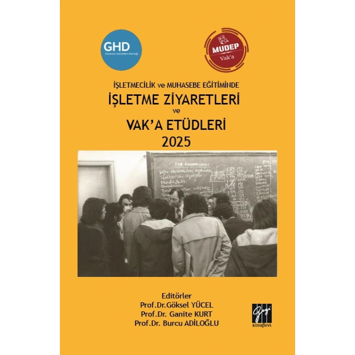 İşletmecilik Ve Muhasebe Eğitiminde İşletme Ziyaretleri  Ve Vak’a Etüdleri 2025