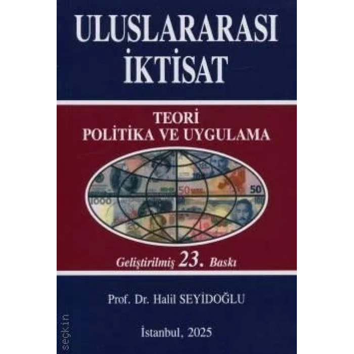 ULUSLARARASI İKTİSAT TEORİ POLİTİKA VE UYGULAMA