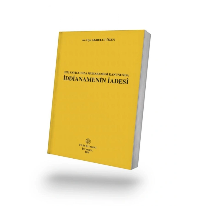 5271 Sayılı Ceza Muhakemesi Kanununda İddianamenin İadesi