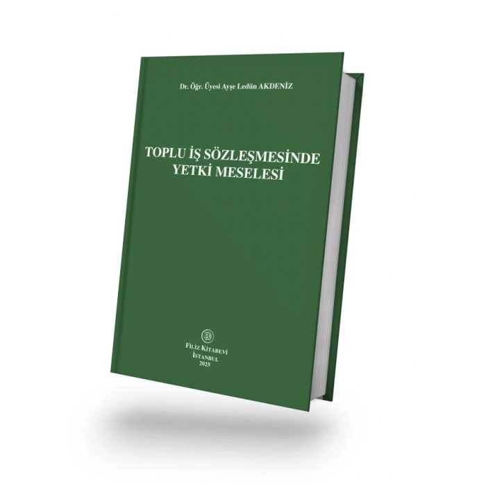 Toplu İş Sözleşmesinde Yetki Meselesi