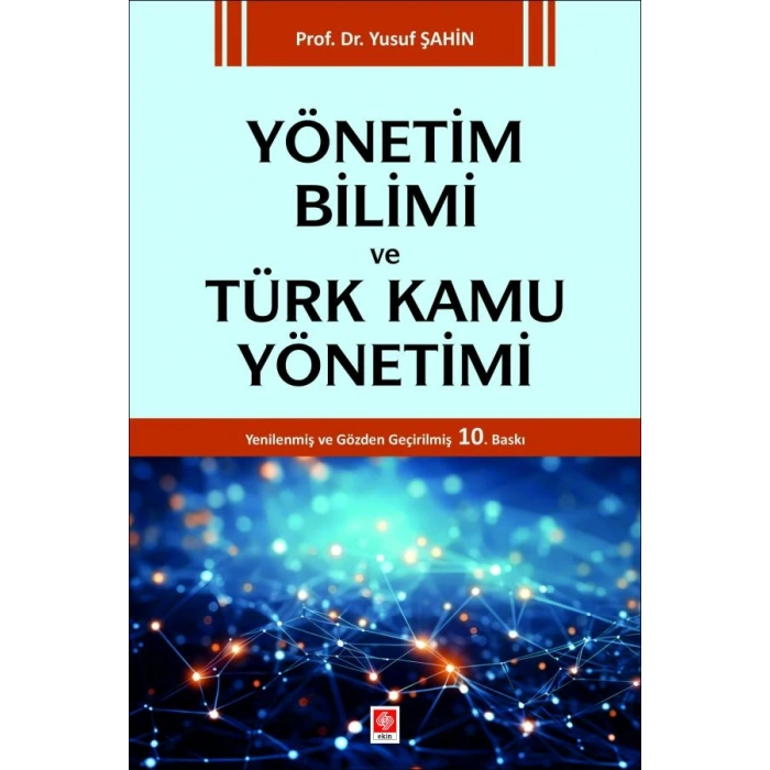 Yönetim Bilimi ve Türk Kamu Yönetimi Yusuf Şahin