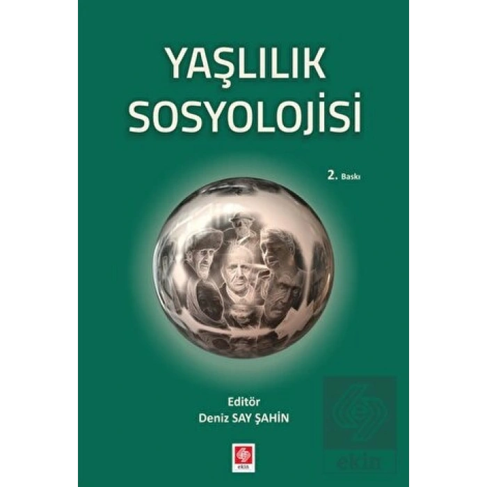 Yaşlılık Sosyolojisi Deniz Say Şahin