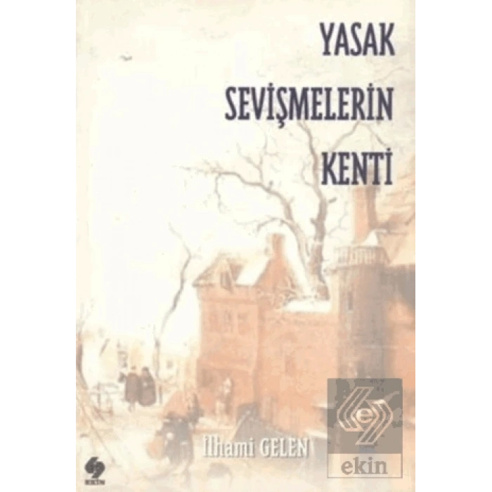 Yasak Sevişmelerin Kenti İlhami Gelen