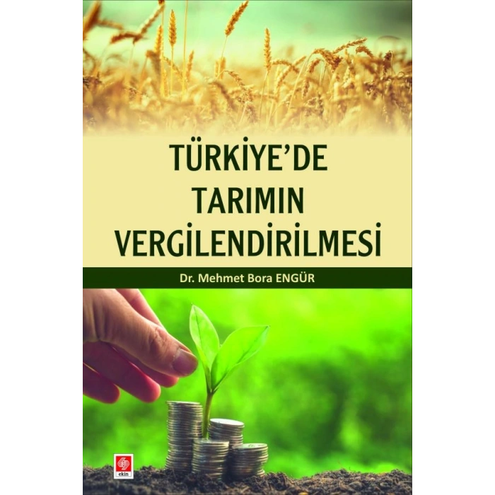 Türkiyede Tarımın Vergilendirilmesi Mehmet Bora Engür