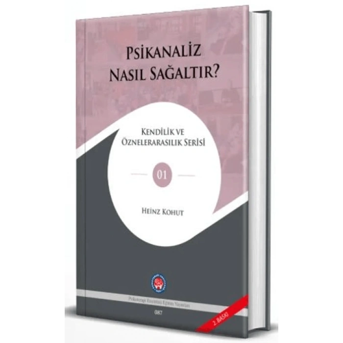 Psikanaliz Nasıl Sağaltır?