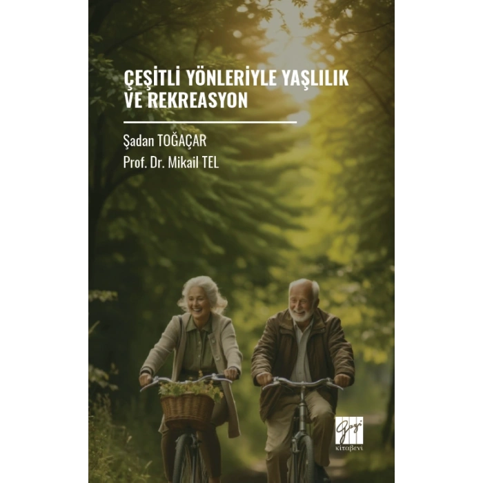 Çeşitli Yönleriyle Yaşlılık Ve Rekreasyon