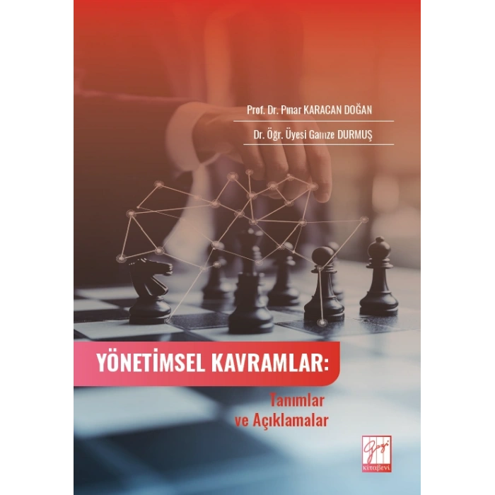 YÖNETİMSEL KAVRAMLAR: Tanımlar Ve Açıklamalar