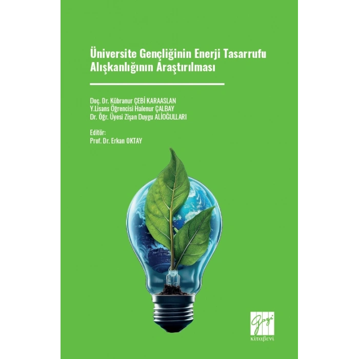 Üniversite Gençliğinin Enerji Tasarrufu  Alışkanlığının Araştırılması