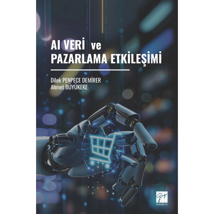 AI VERİ VE PAZARLAMA ETKİLEŞİMİ - E Kitap