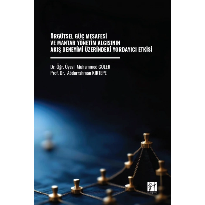 Örgütsel Güç Mesafesi Ve Mantar Yönetim Algısının Akış Deneyimi Üzerindeki Yordayıcı Etkisi