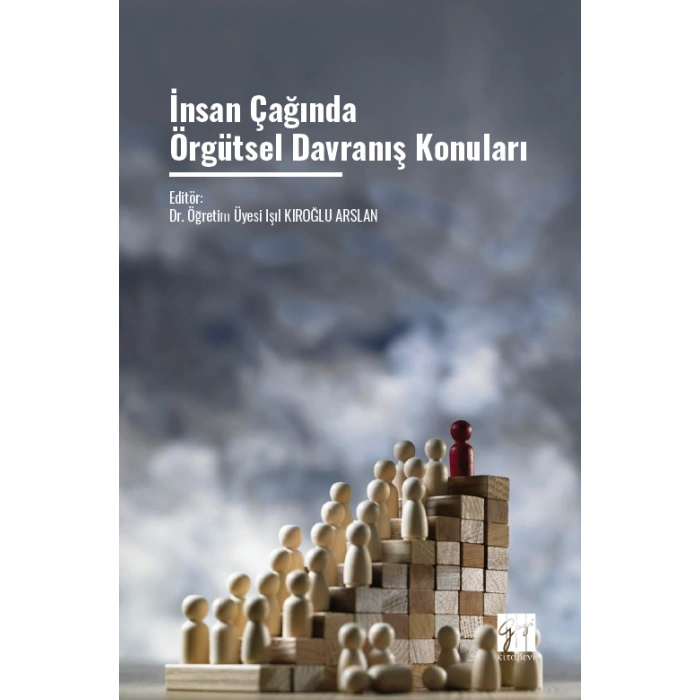 İnsan Çağında Örgütsel Davranış Konuları