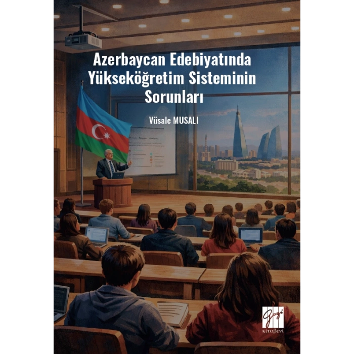 Azerbaycan Edebiyatında  Yükseköğretim Sisteminin  Sorunları