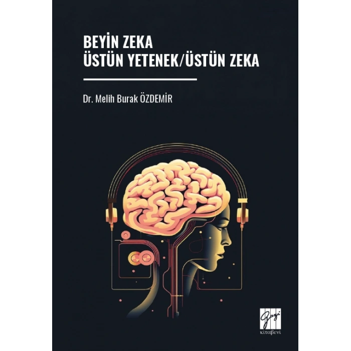 Beyin Zeka Üstün Yetenek/Üstün Zeka