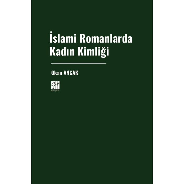 İslami Romanlarda Kadın Kimliği