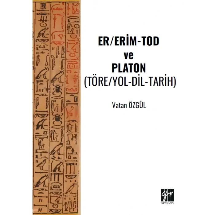 Er/Erim-Tod Ve Platon (Töre/Yol-Dil-Tarih)