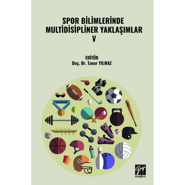 SPOR BİLİMLERİNDE MULTİDİSİPLİNER YAKLAŞIMLAR- V (E Kitap)