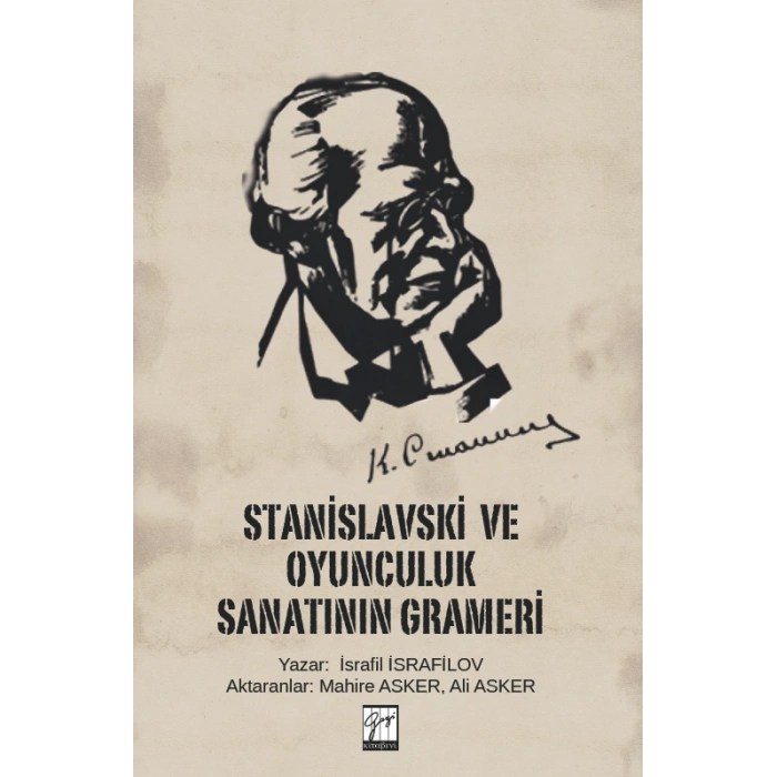 Stanislavski  Ve Oyunculuk Sanatının Grameri