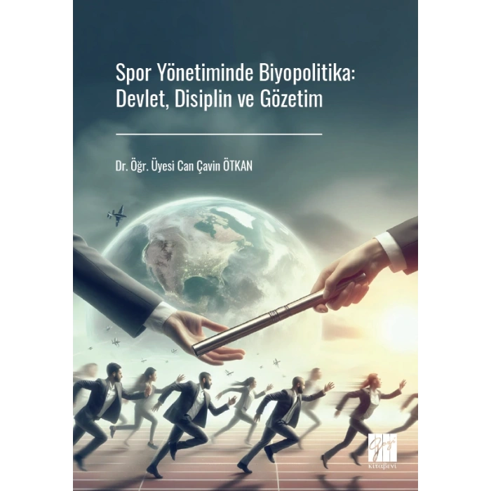 Spor Yönetiminde Biyopolitika: Devlet, Disiplin ve Gözetim