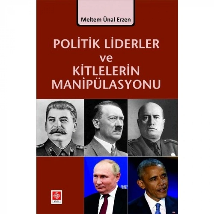 Politik Liderler ve Kitlelerin Manipülasyonu Meltem Ünal Erzen