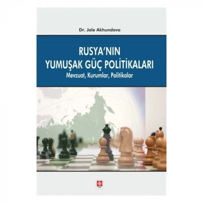 Rusyanın Yumuşak Güç Politikaları Jale Akhundova