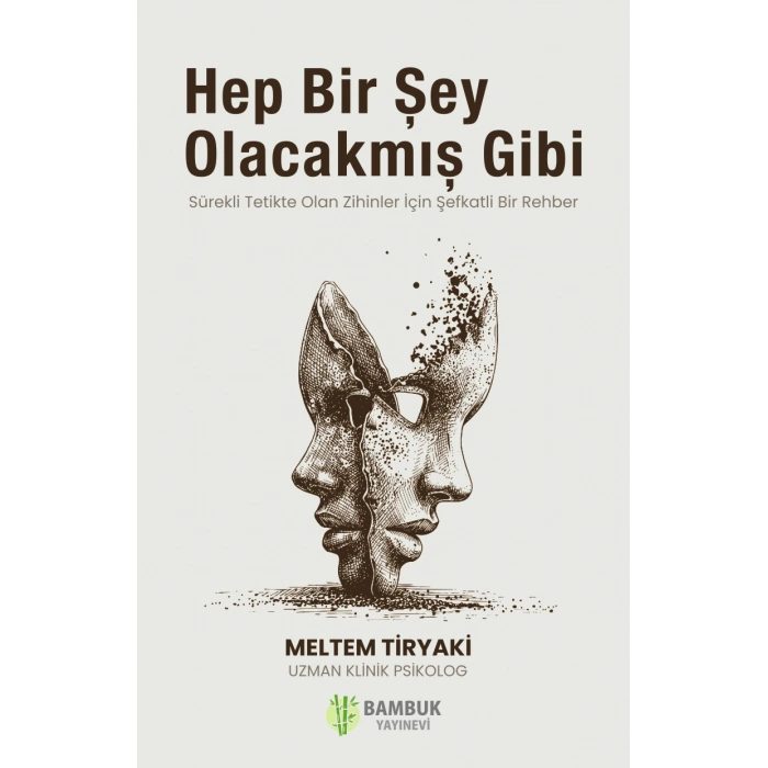 Hep Bir Şey Olacakmış Gibi