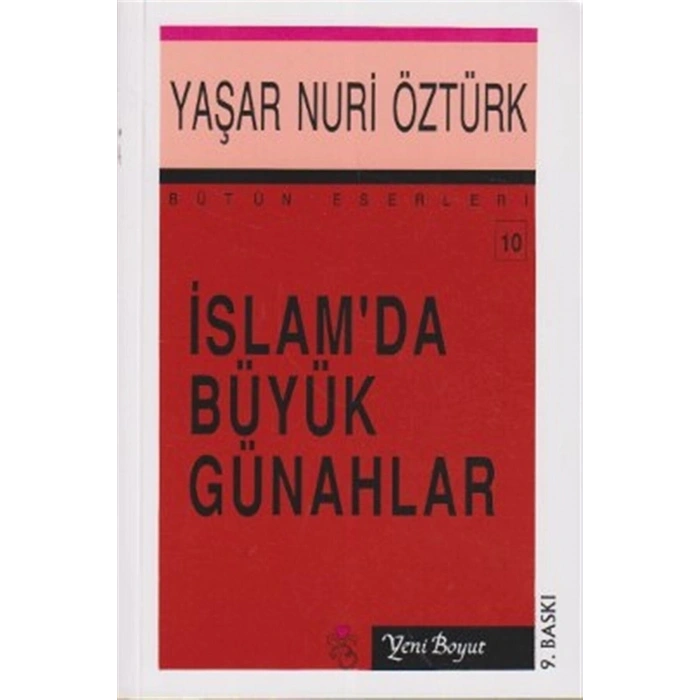 Islam’da Büyük Günahlar - Bütün Eserleri 10 - Yaşar Nuri Öztürk