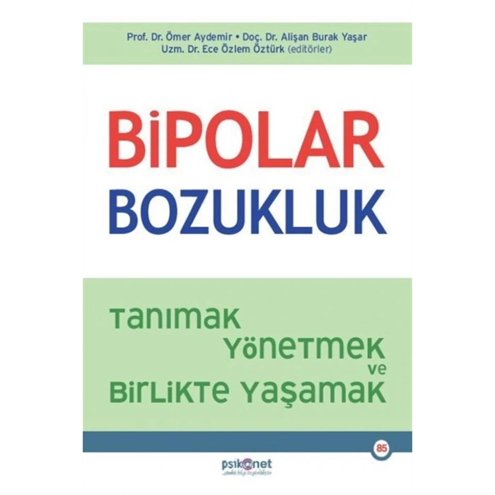 BİPOLAR BOZUKLUK Tanımak Yönetmek ve Birlikte Yaşamak