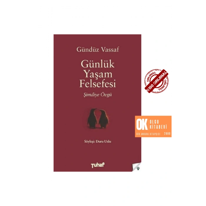 Günlük Yaşam Felsefesi - Şimdiye Övgü / Gündüz Vassaf - ORJİNALKİTAP