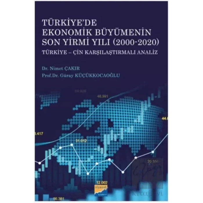 Türkiye’de Ekonomik Büyümenin Son Yirmi Yılı (2000-2020)