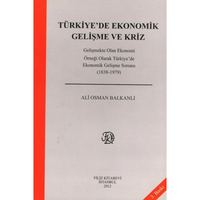 Türkiyede Ekonomik Gelişme ve Kriz