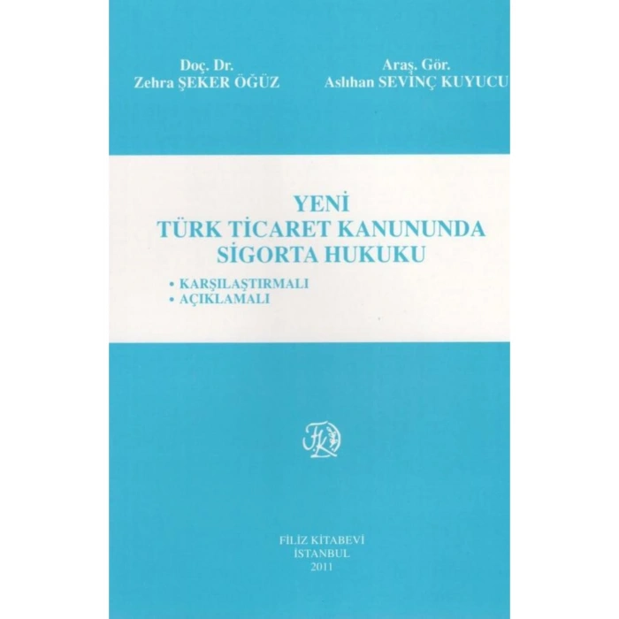 Yeni Türk Ticaret Kanununda Sigorta Hukuku