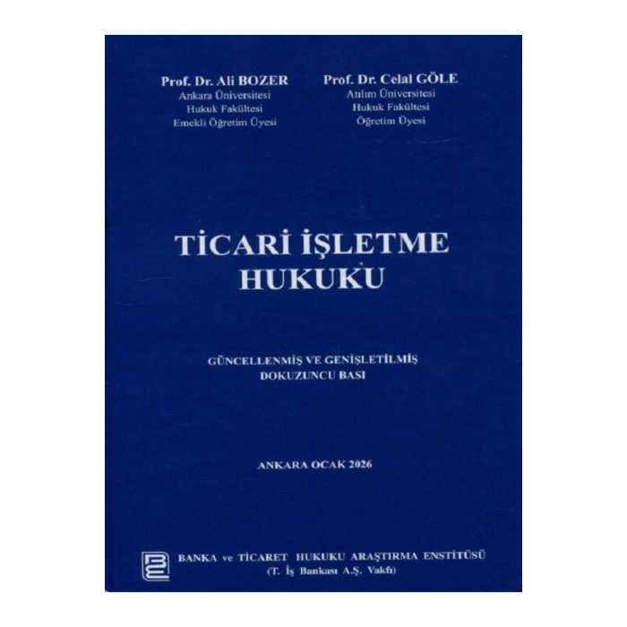 Bankacılık Enstitüsü Yayınları Ticari İşletme Hukuku (Ali Bozer, Celal Göle) 2026