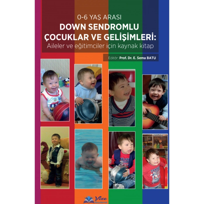 Down Sendromlu Çocuklar ve Gelişimleri