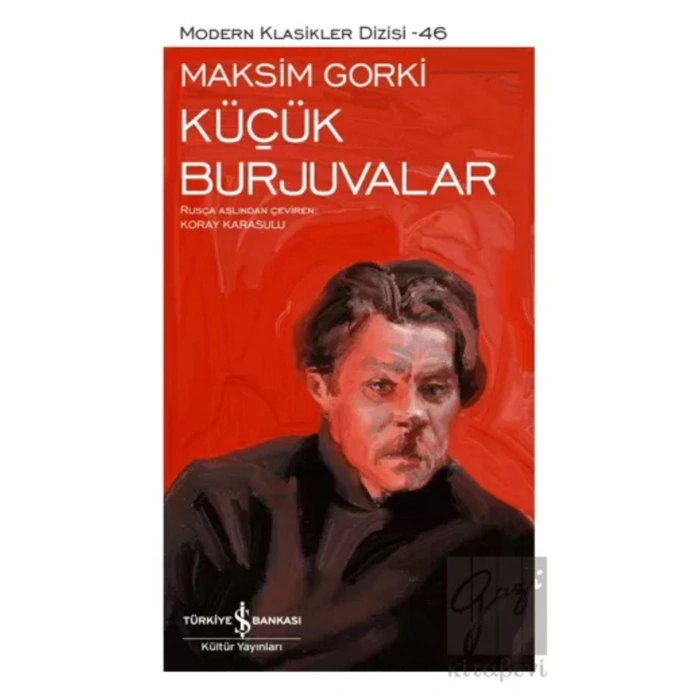 Küçük Burjuvalar - Maksim Gorki - 9786053322924