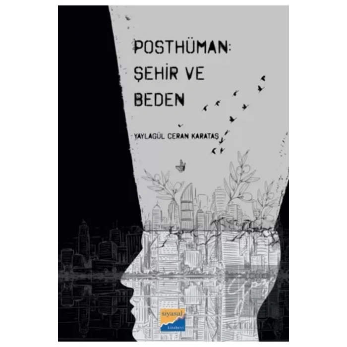 Posthüman: Şehir ve Beden