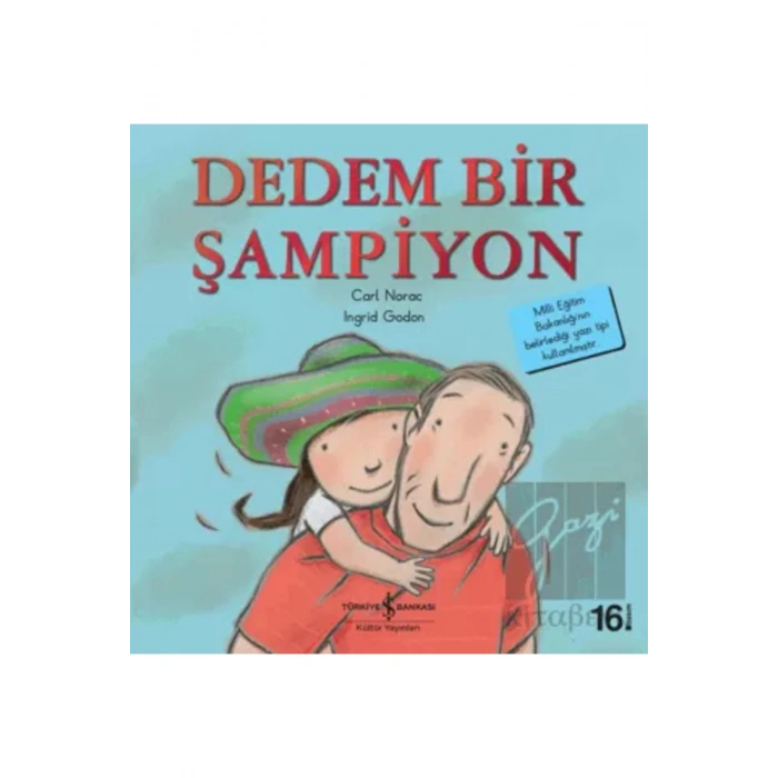 Dedem Bir Şampiyon (4-8 Yaş) (Carl Norac)