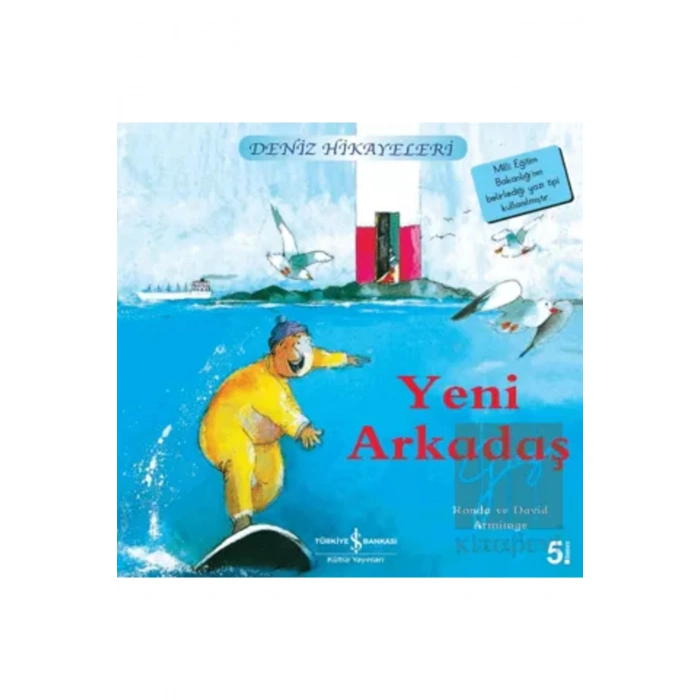 Yeni Arkadaş - Deniz Hikayeleri