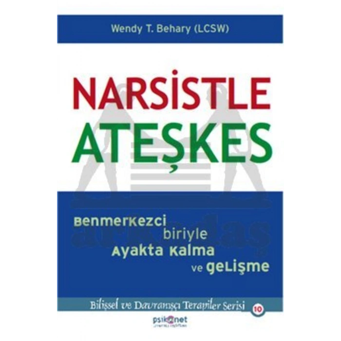 Narsistle Ateşkes; Benmerkezci Biriyle Ayakta Kalma Ve Gelişme