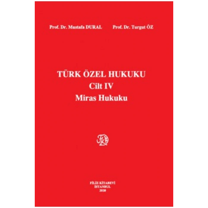 Türk Özel Hukuku 4 Miras Hukuku 18.Baskı