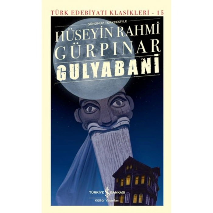 Gulyabani (GÜNÜMÜZ TÜRKÇESİYLE) (CİLTLİ)