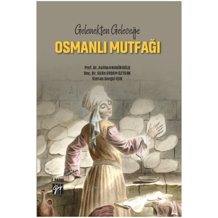 Gelenekten Geleceğe Osmanlı Mutfağı