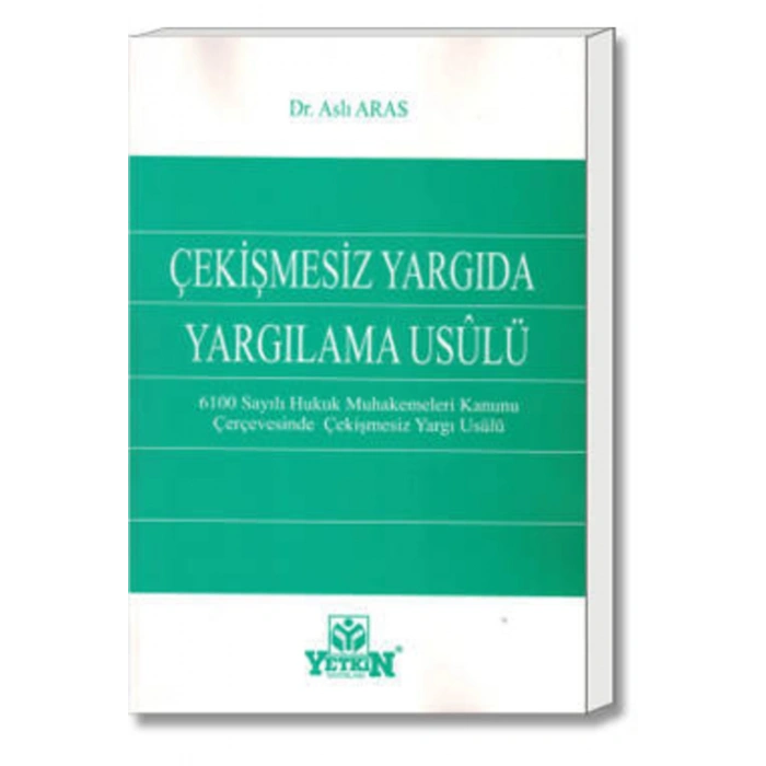 Çekişmesiz Yargıda Yargılama Usulü-aslı Aras