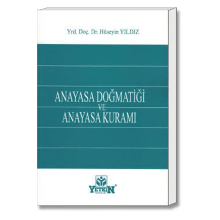 Anayasa Doğmatiği Ve Anayasa Kuramı-hüseyin Yıldız