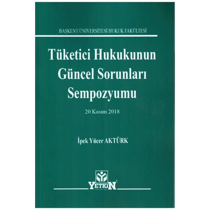 Tüketici Hukukunun Güncel Sorunları Sempozyumu (20 Kasım 2018)-i