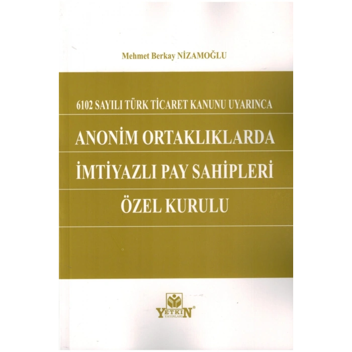 Anonim Ortaklıklarda Imtiyazlı Pay Sahipleri Özel Kurulu-mehmet B
